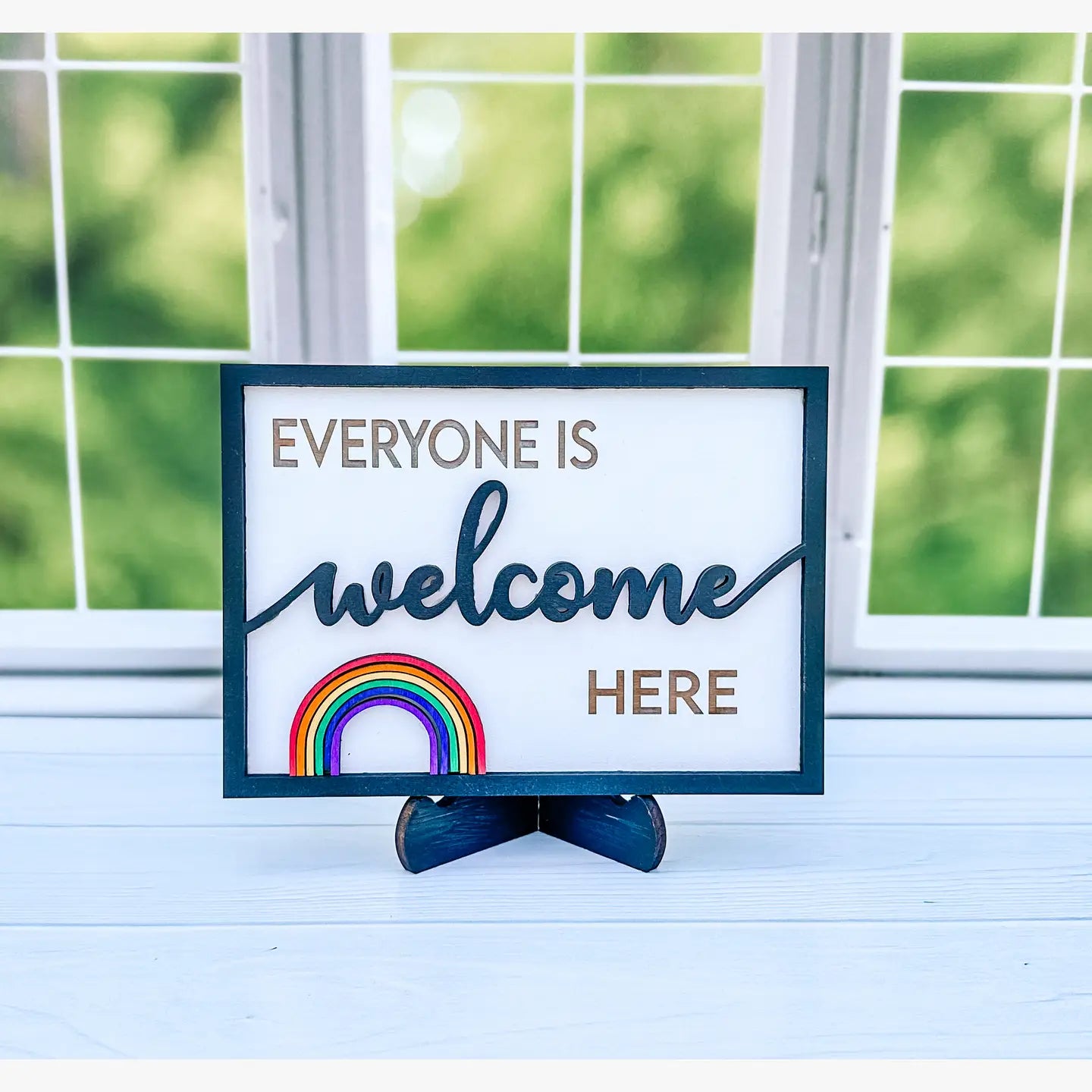 Everyone Is Welcome Here Sign