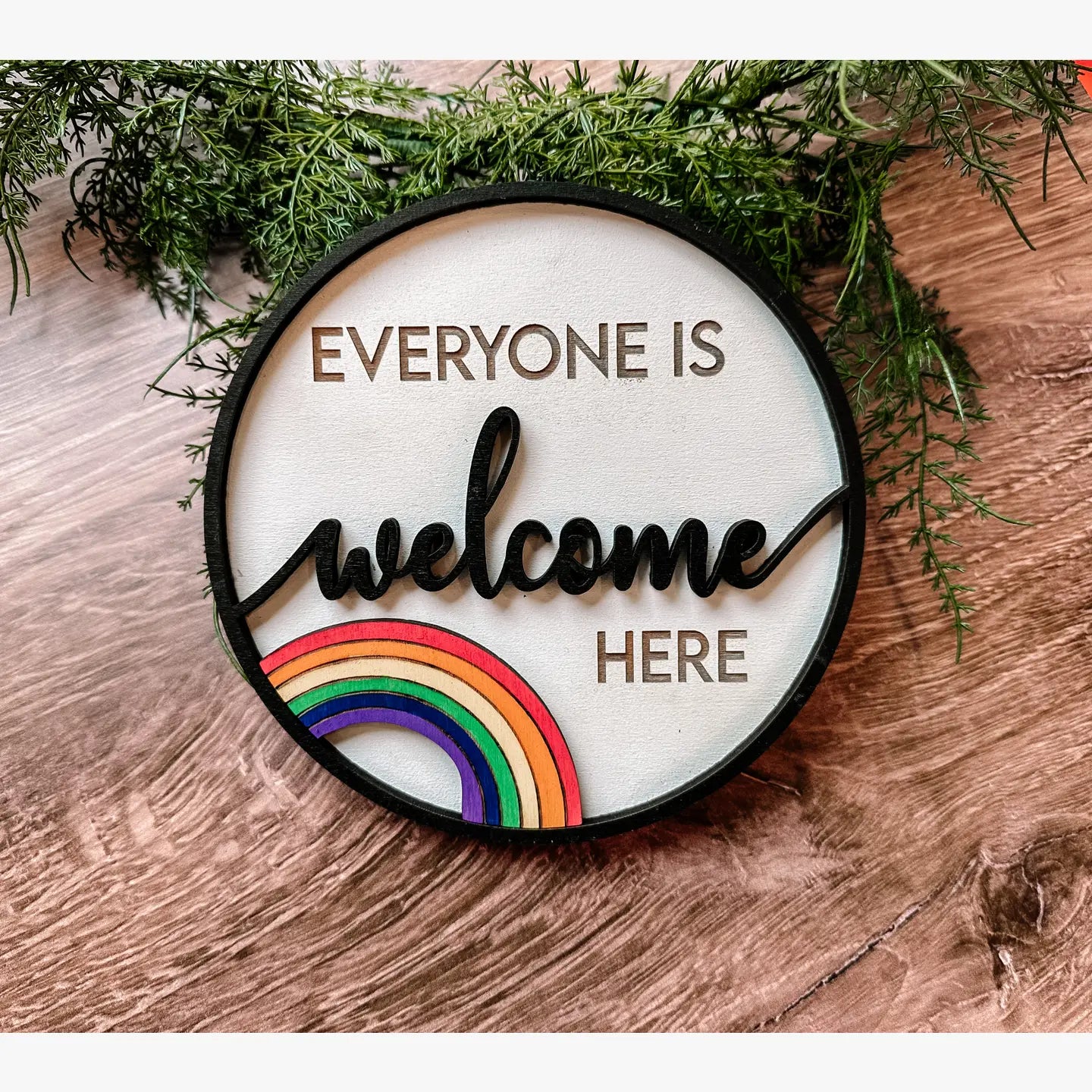 Everyone Is Welcome Here Sign