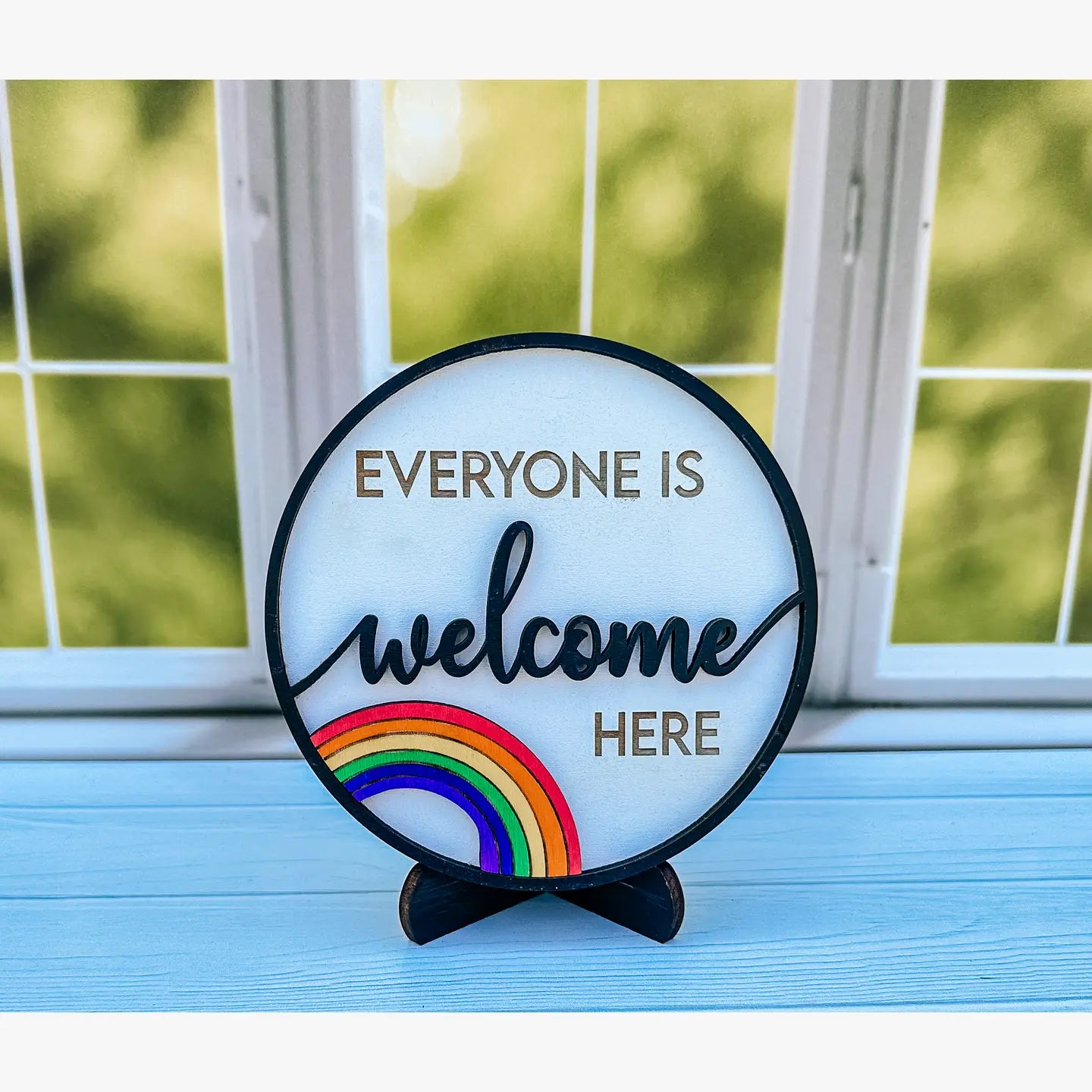 Everyone Is Welcome Here Sign
