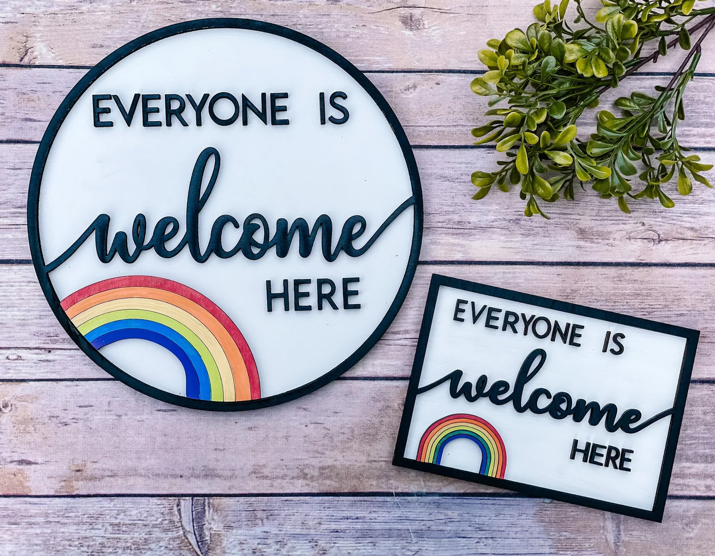 Everyone Is Welcome Here Sign